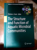 The Structure and Function of Aquatic Microbial Communities by Christon J. Hurst